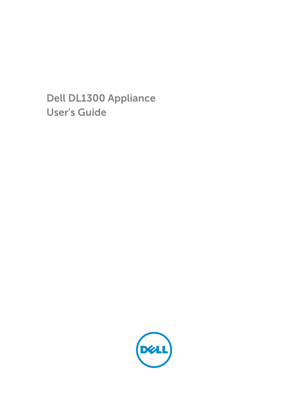 Dell DL1300 Appliance User's Guide Notes, Cautions, and Warnings