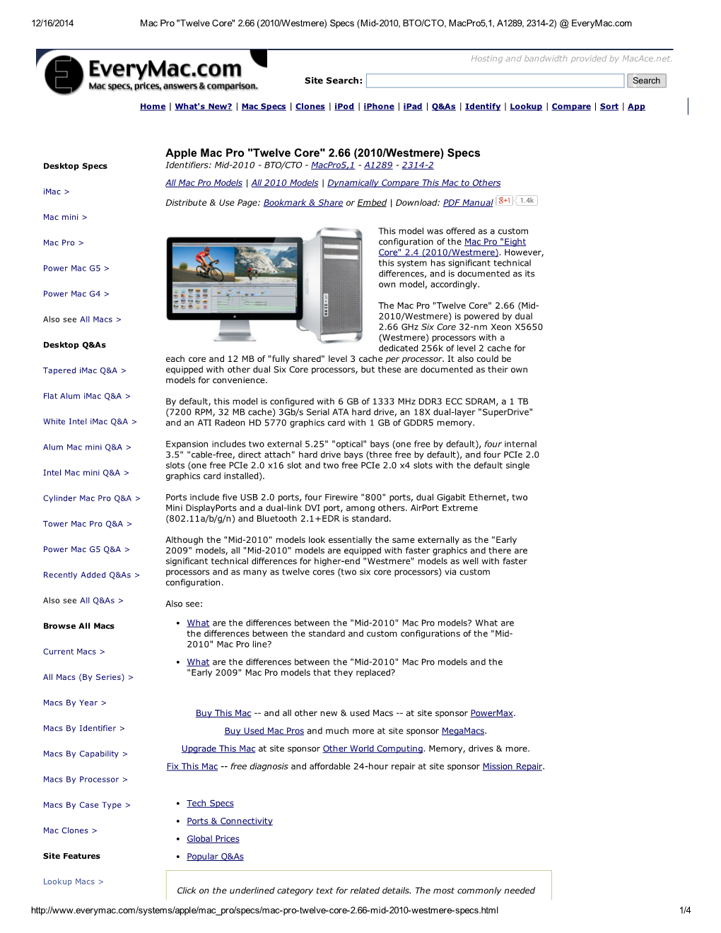 Apple Mac Pro "Twelve Core" 2.66 (2010/Westmere) Specs Desktop Specs Identifiers: Mid­2010 ­ BTO/CTO ­ Macpro5,1 ­ A1289 ­ 2314­2