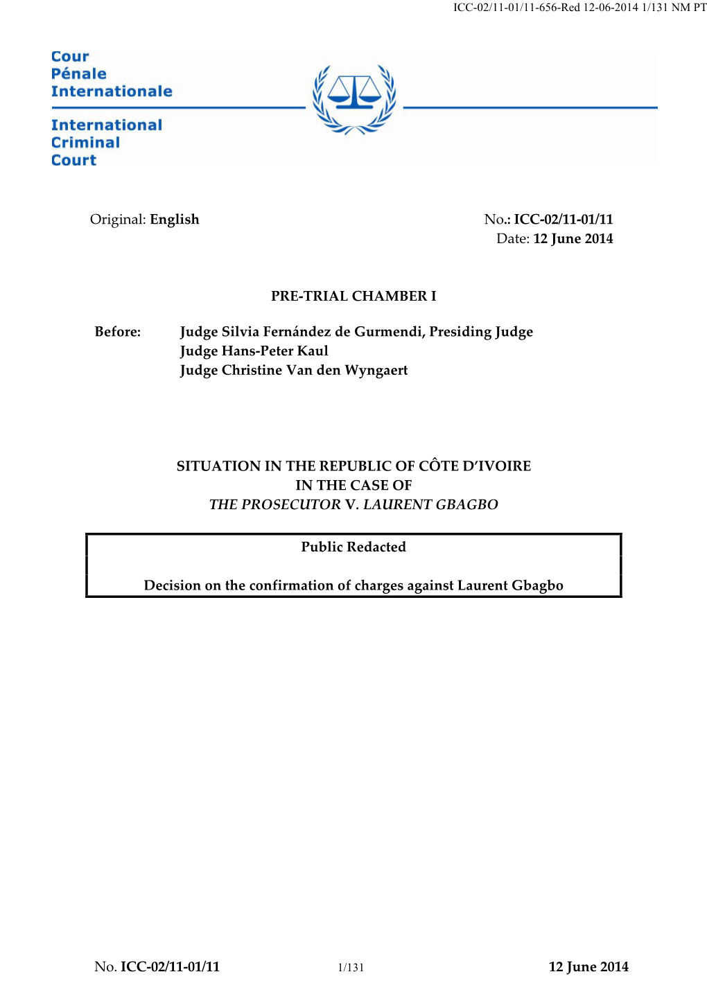 ICC-02/11-01/11 Date: 12 June 2014 PRE-TRIAL CHAMBER I Before