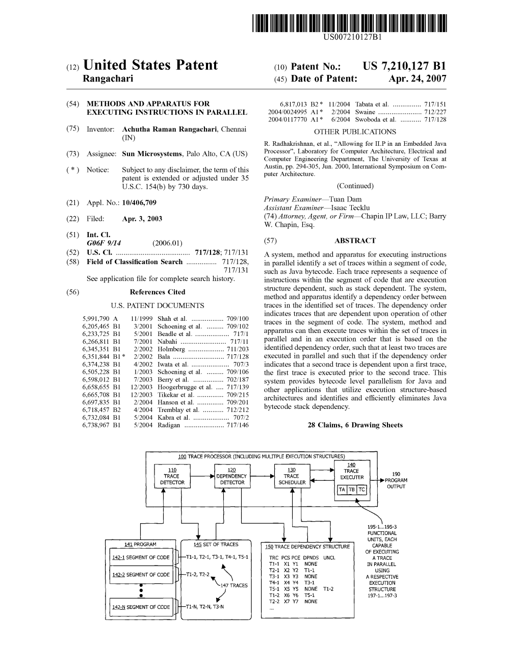 (12) United States Patent (10) Patent No.: US 7,210,127 B1 Rangachari (45) Date of Patent: Apr