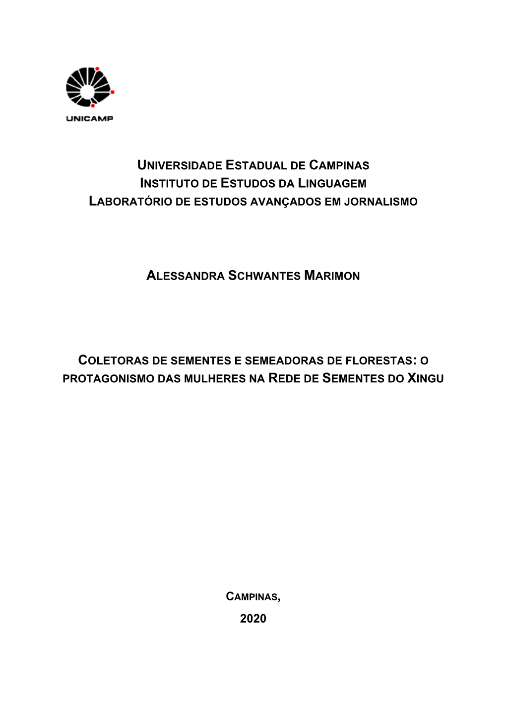 Universidade Estadual De Campinas Instituto De Estudos Da Linguagem Laboratório De Estudos Avançados Em Jornalismo