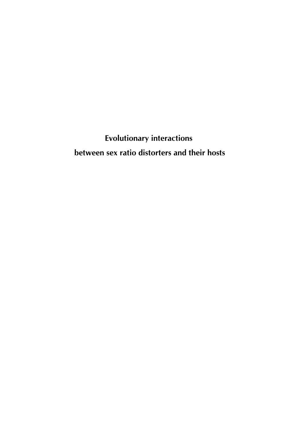 Evolutionary Interactions Between Sex Ratio Distorters and Hosts