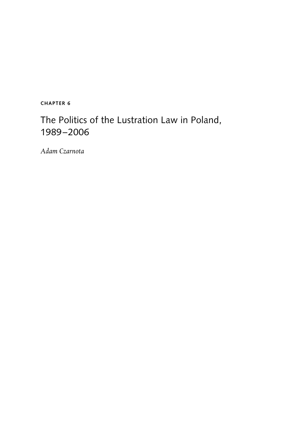 The Politics of the Lustration Law in Poland, 1989–2006