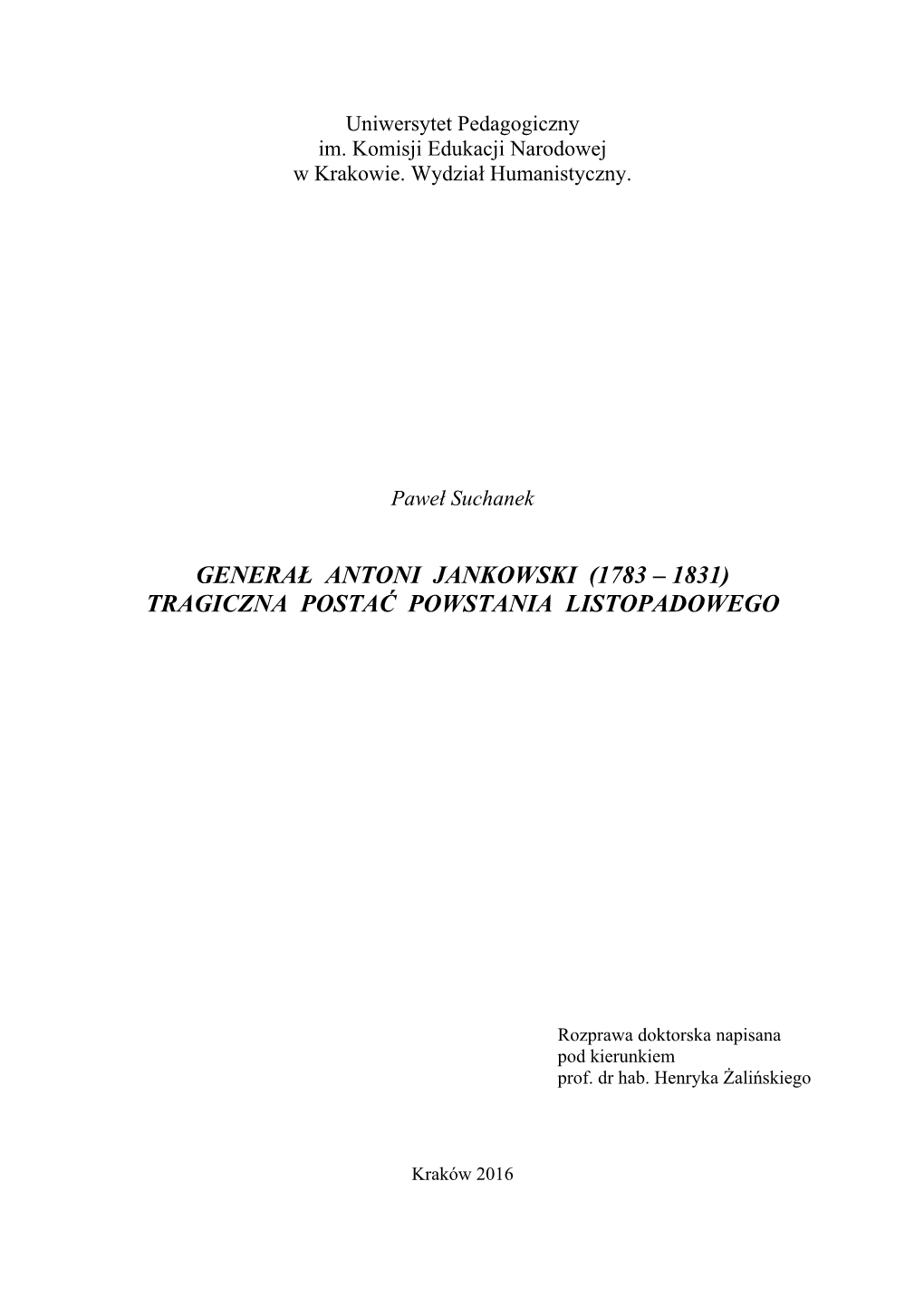 Generał Antoni Jankowski (1783 – 1831) Tragiczna Postać Powstania Listopadowego