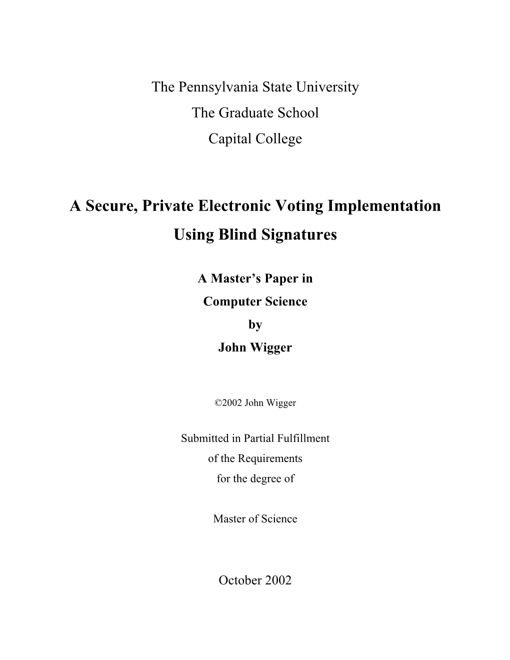 A Secure, Private Electronic Voting Implementation Using Blind Signatures