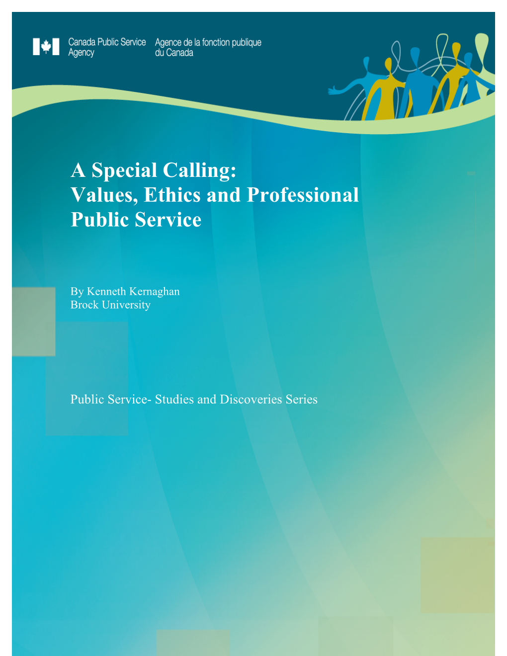 Values, Ethics and Professional Public Service