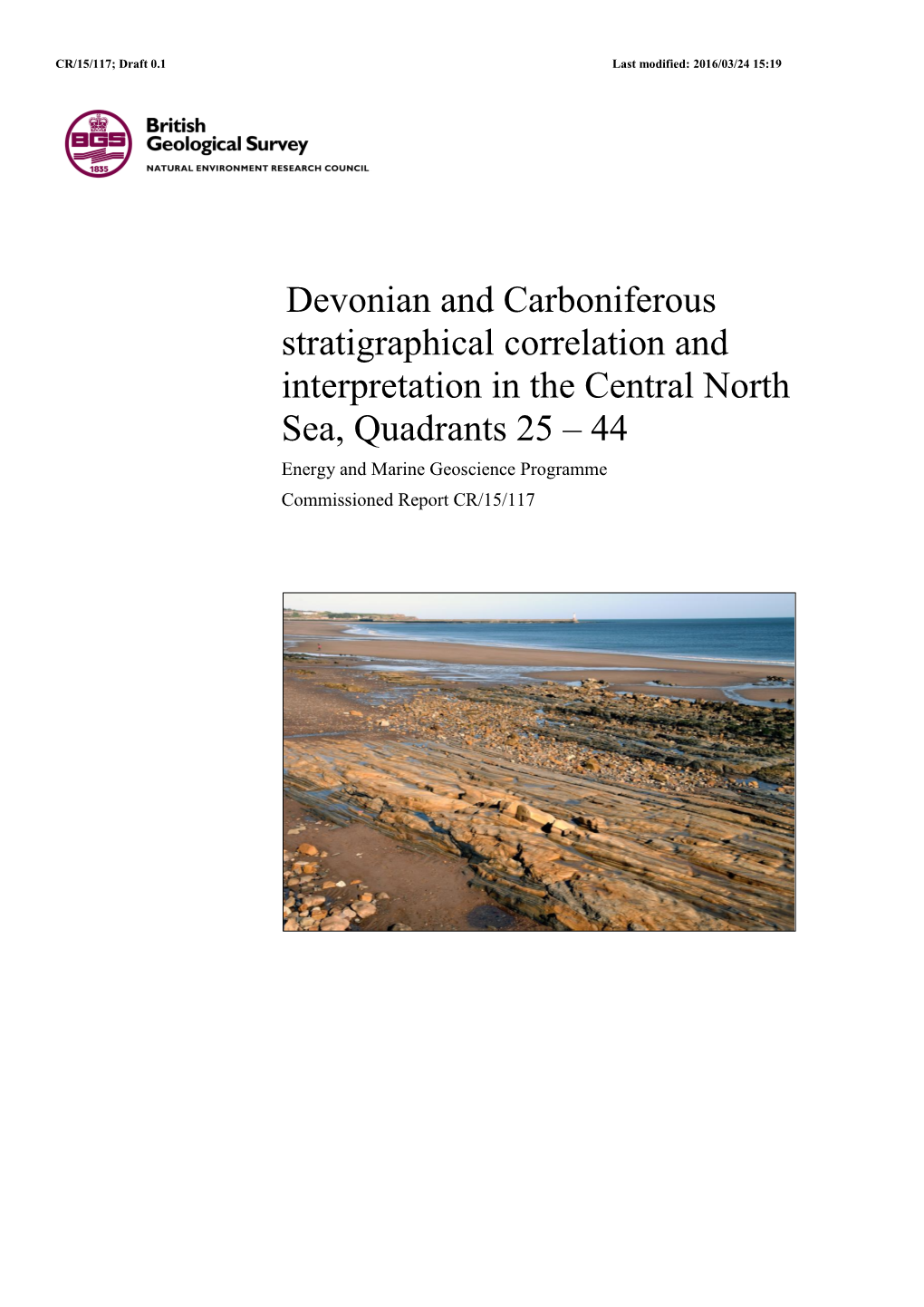 Devonian and Carboniferous Stratigraphical Correlation and Interpretation in the Central North Sea, Quadrants 25 – 44