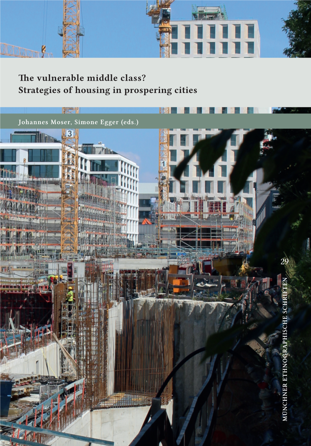 The Vulnerable Middle Class? Strategies of Housing in Prospering Cities