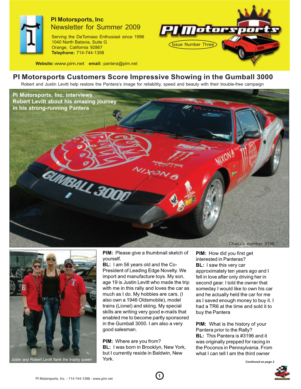 Newsletter for Summer 2009 PI Motorsports Customers Score