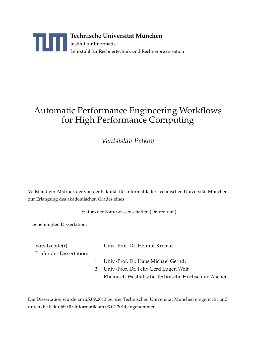 Automatic Performance Engineering Workflows for High Performance
