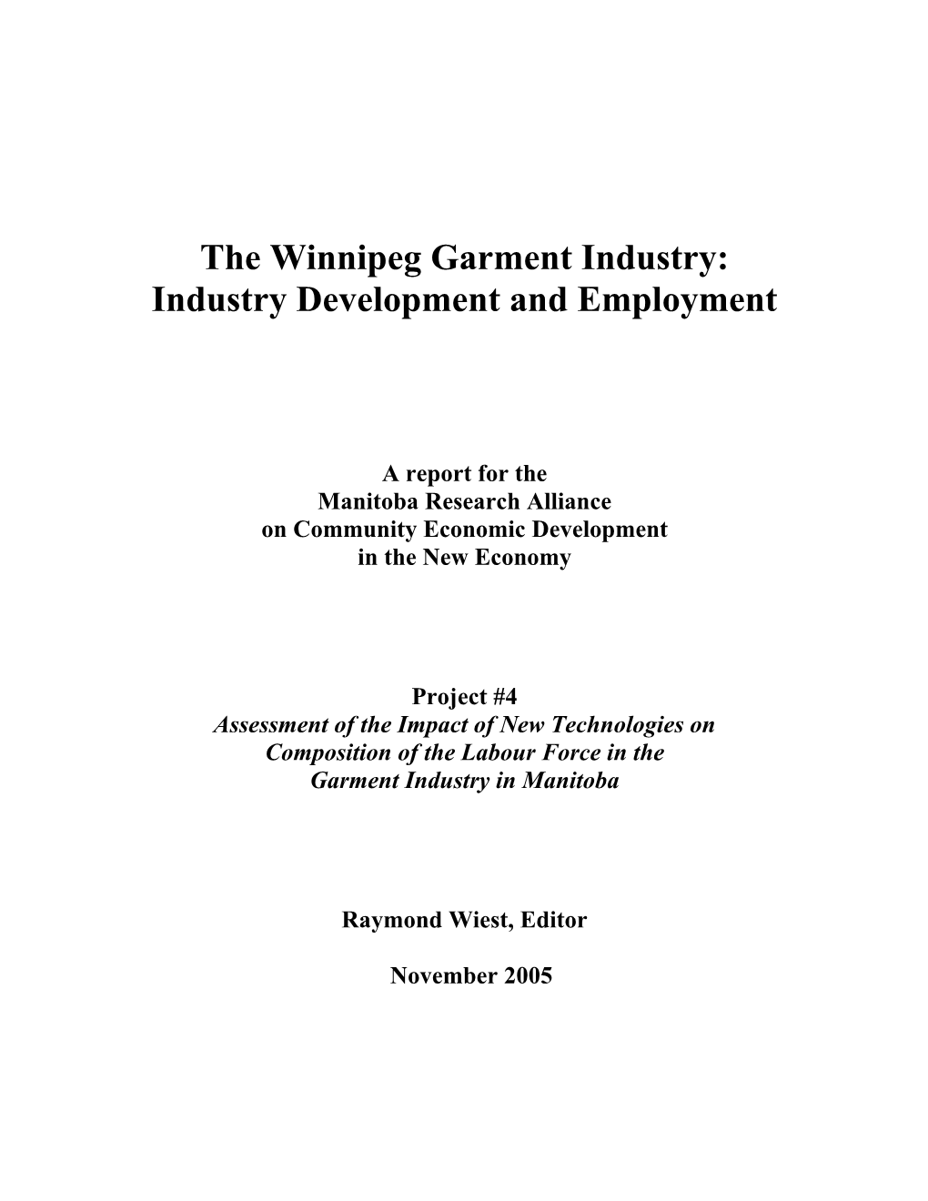 The Winnipeg Garment Industry: Industry Development and Employment