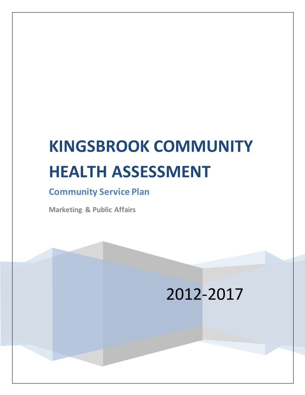 KINGSBROOK COMMUNITY HEALTH ASSESSMENT Community Service Plan