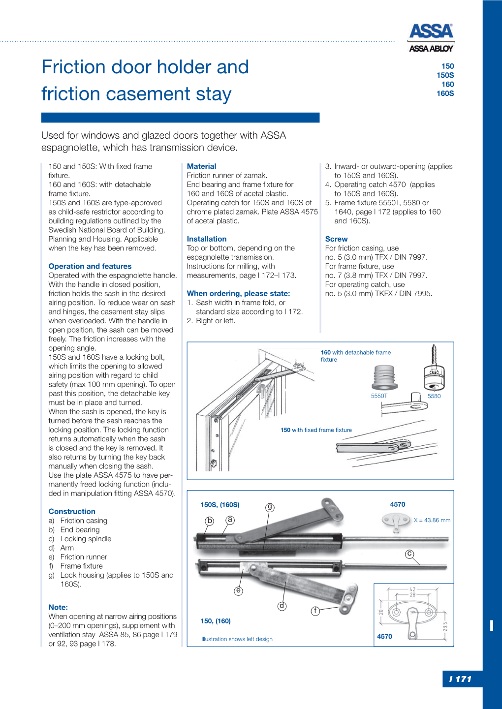 Friction Door Holder and Friction Casement Stay