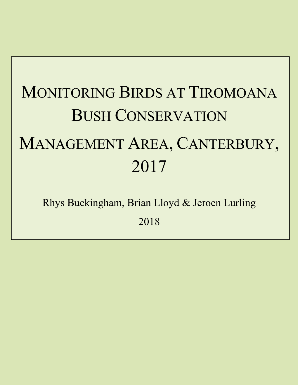 Monitoring Birds at Tiromoana Bush Conservation Management Area, Canterbury, 2017