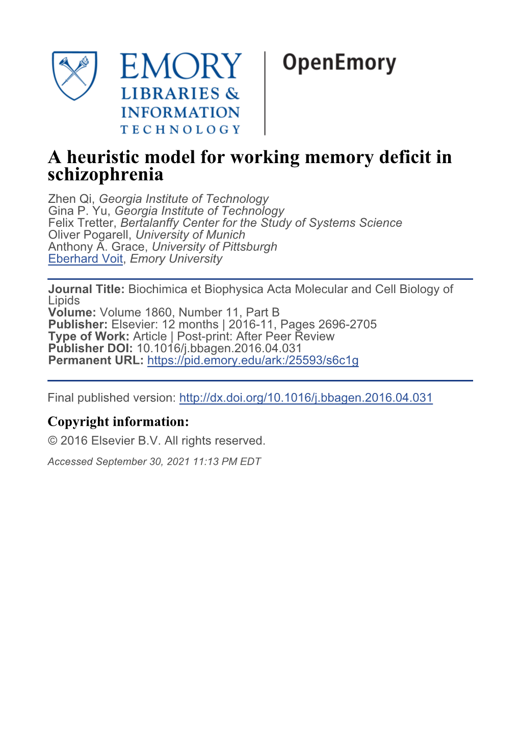 A Heuristic Model for Working Memory Deficit in Schizophrenia Zhen Qi, Georgia Institute of Technology Gina P