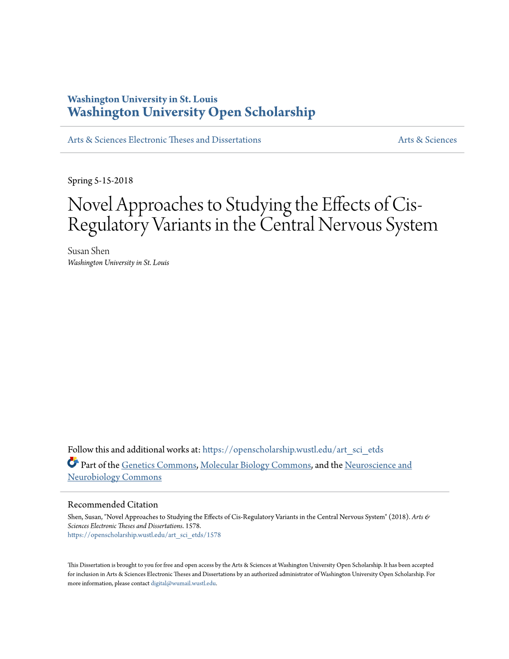 Novel Approaches to Studying the Effects of Cis-Regulatory Variants in the Central Nervous System" (2018)