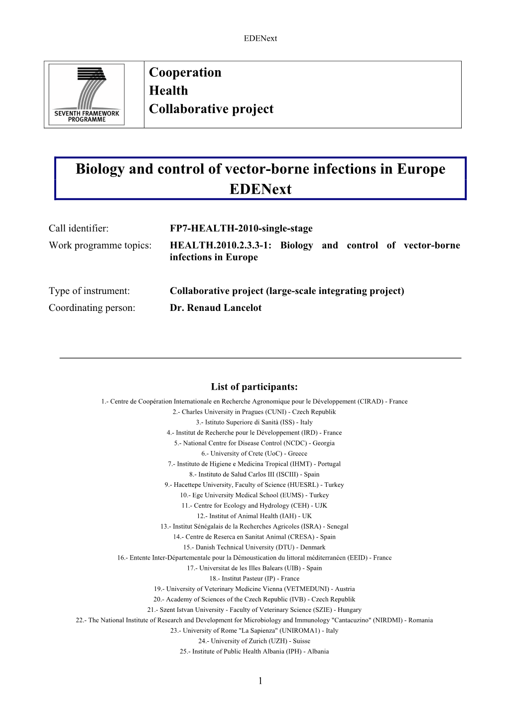 Biology and Control of Vector-Borne Infections in Europe Edenext