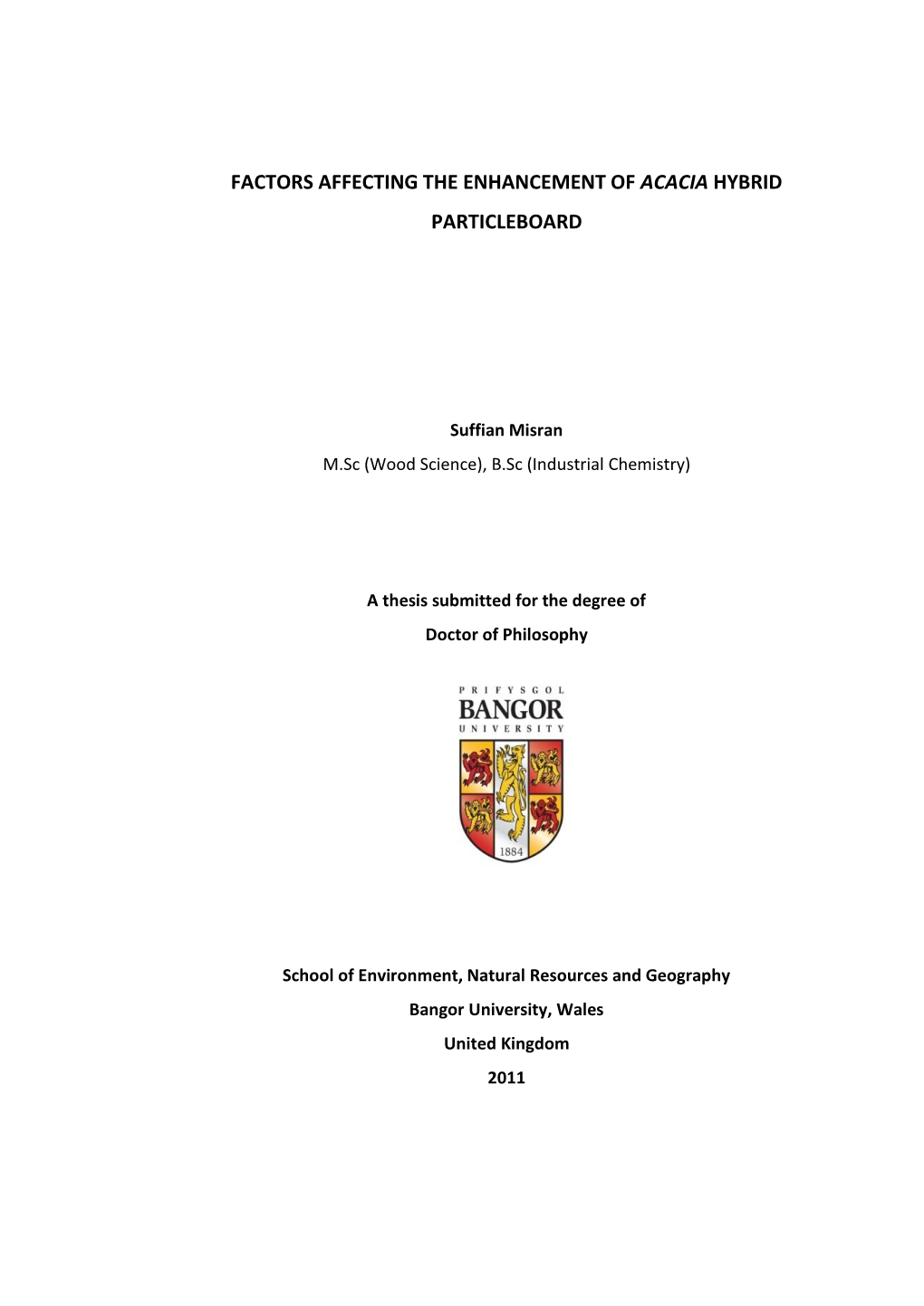 Factors Affecting the Enhancement of Acacia Hybrid Particleboard