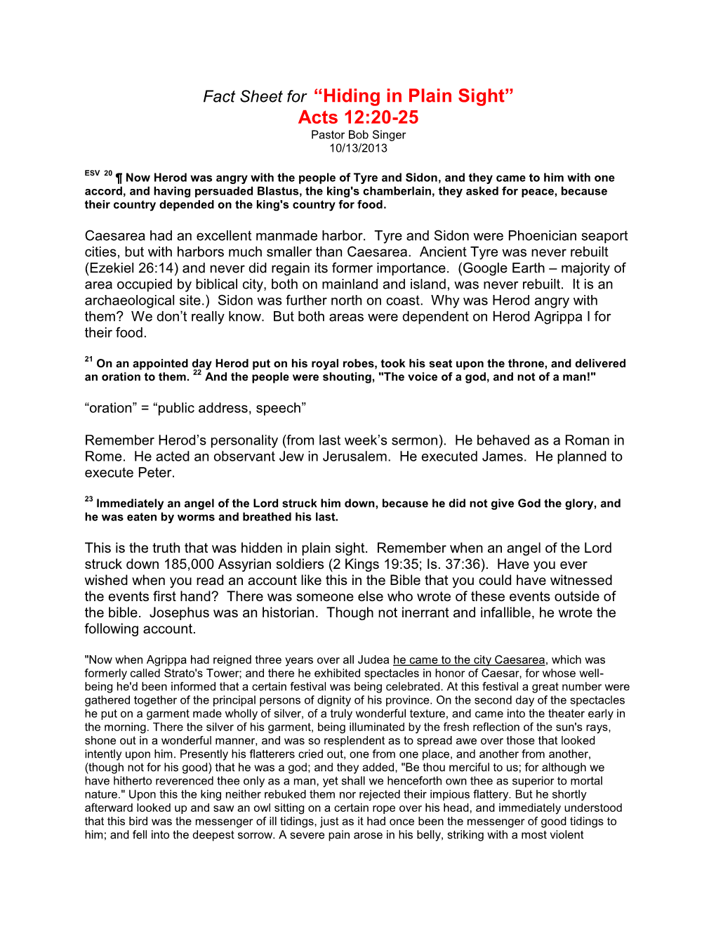 Fact Sheet for “Hiding in Plain Sight” Acts 12:20-25 Pastor Bob Singer 10/13/2013