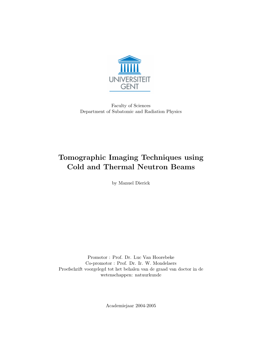 Tomographic Imaging Techniques Using Cold and Thermal Neutron Beams