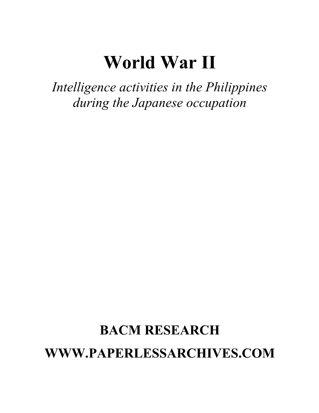 World War II: Intelligence Activities in the Philippines During The