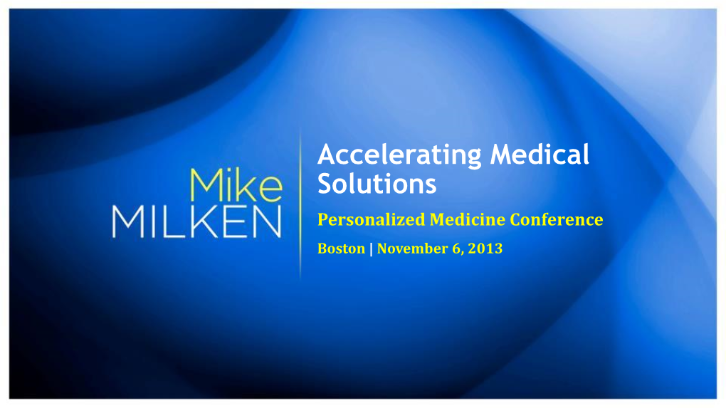 Accelerating Medical Solutions