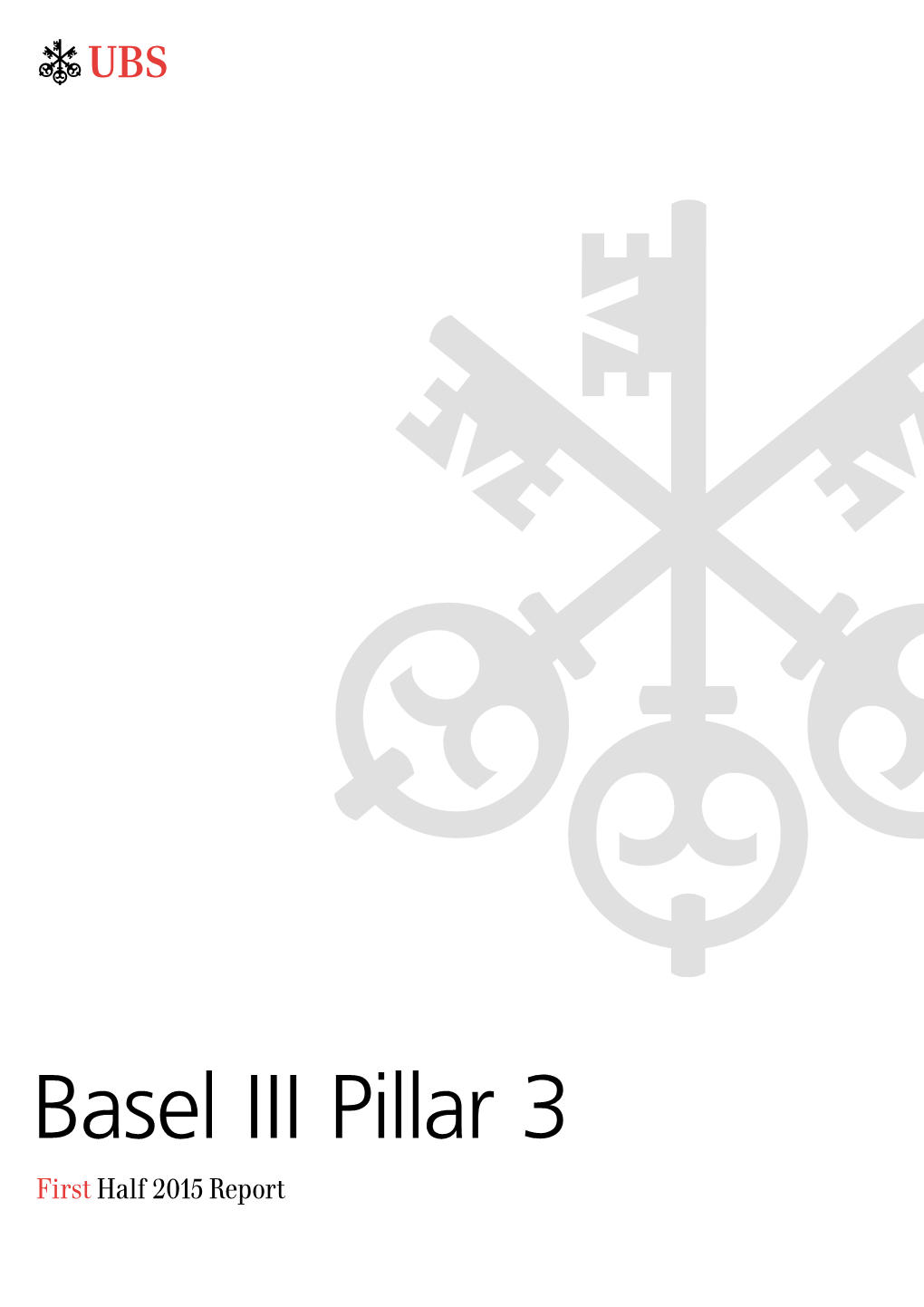 Basel III Pillar 3 First Half 2015 Report Table of Contents