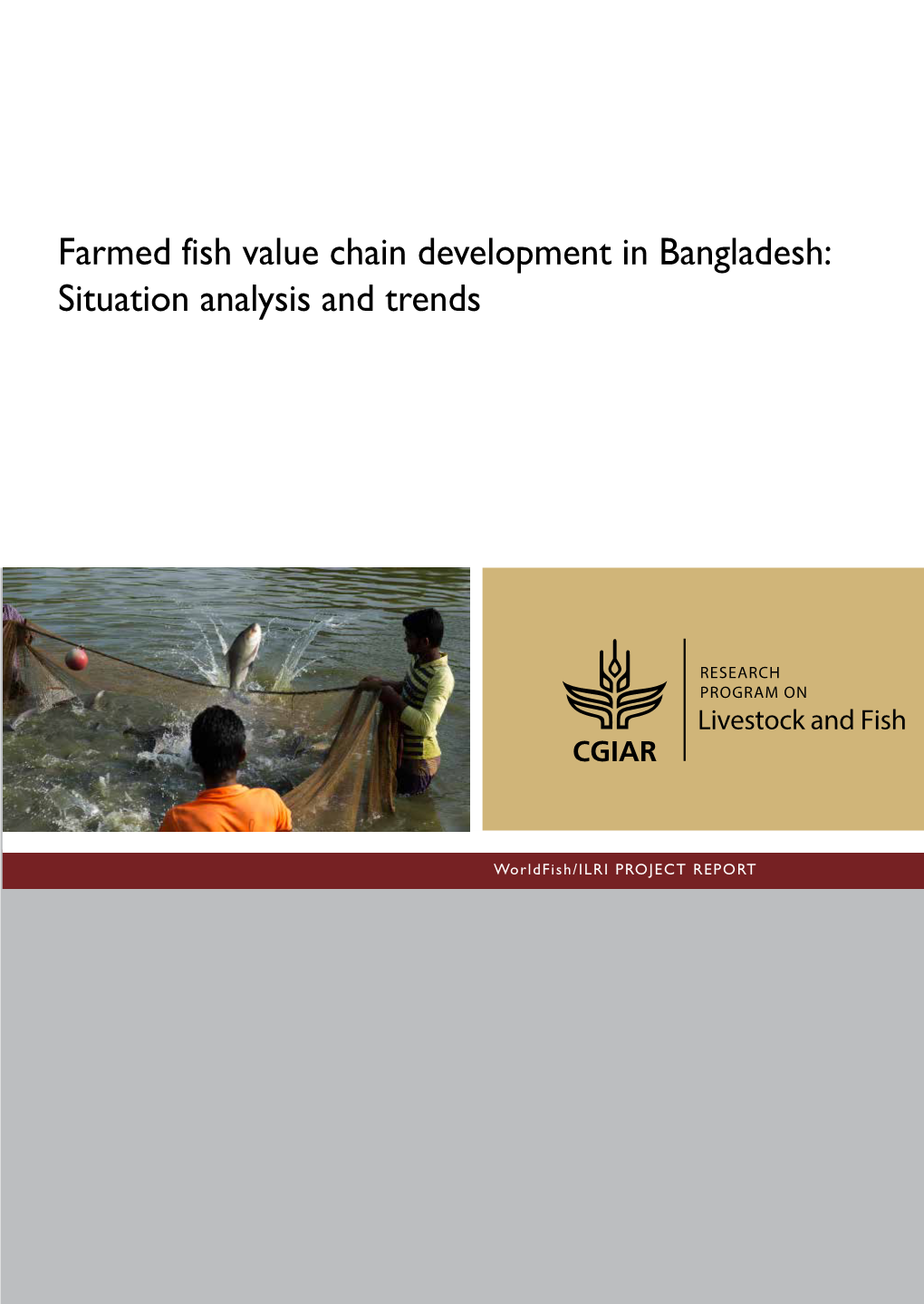 Farmed Fish Value Chain Development in Bangladesh: Situation Analysis and Trends