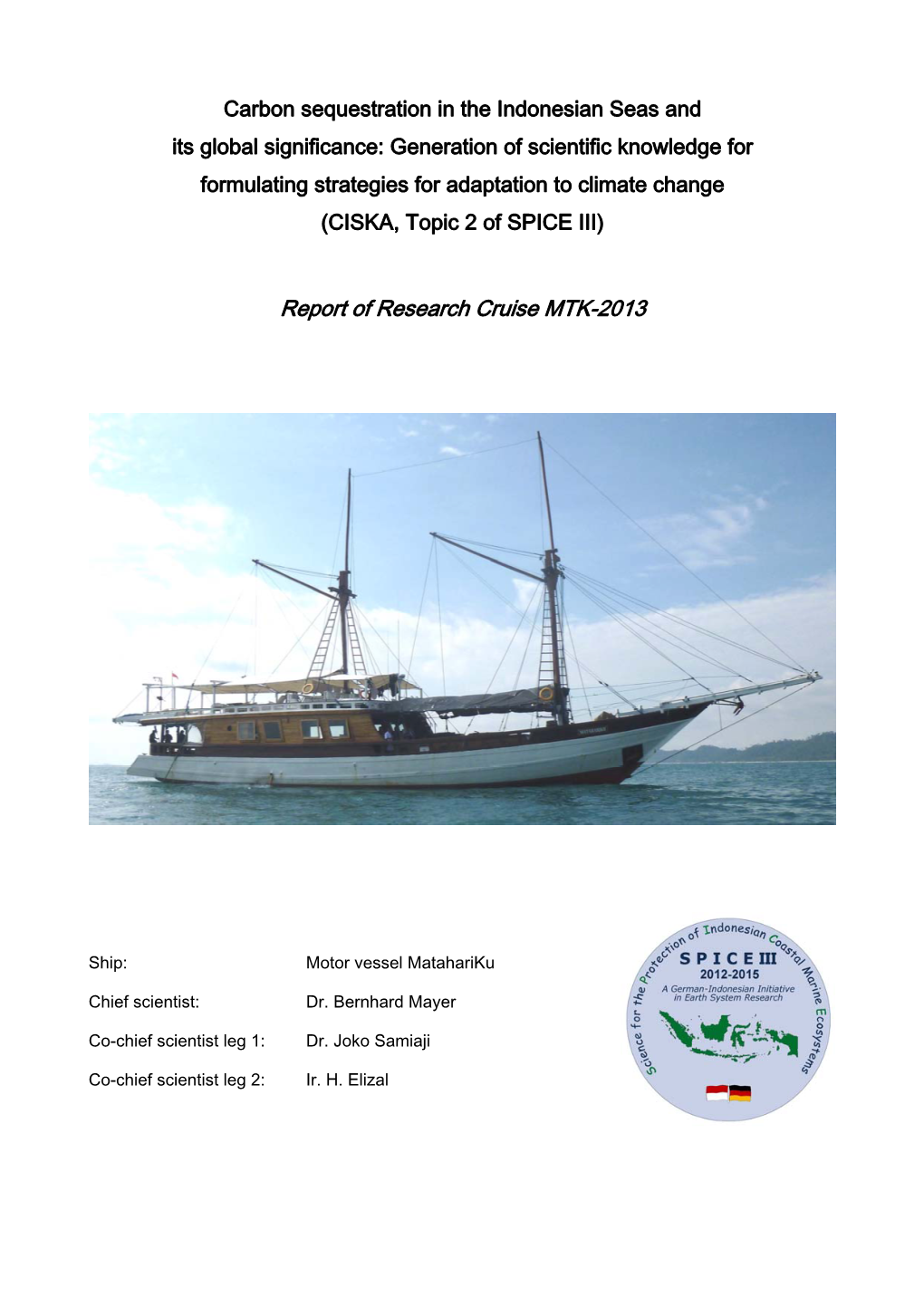 Report of Research Cruise MTK-2013