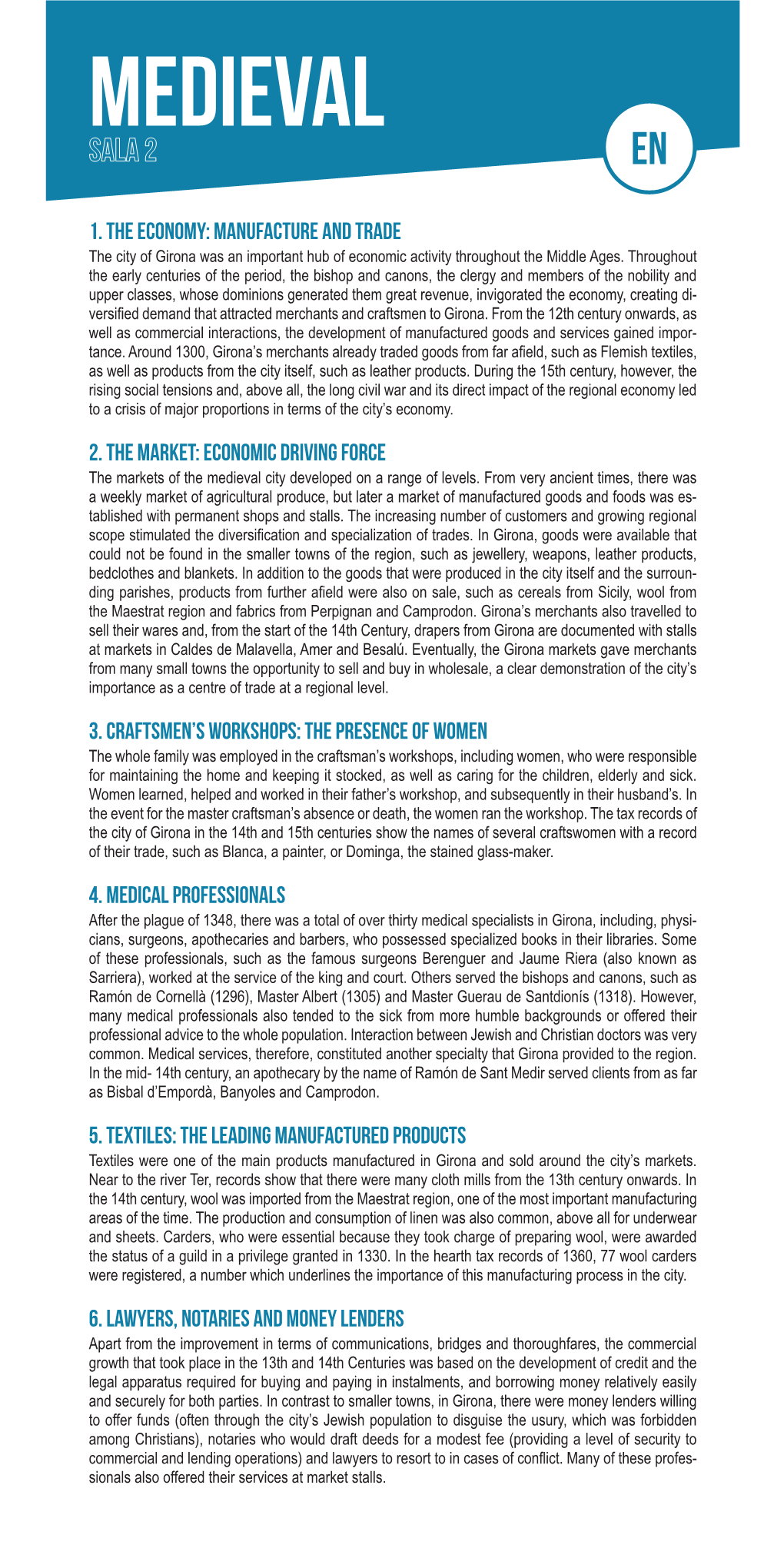 1. the Economy: Manufacture and Trade 2. the Market: Economic Driving Force 3. Craftsmen's Workshops: the Presence of Women 4