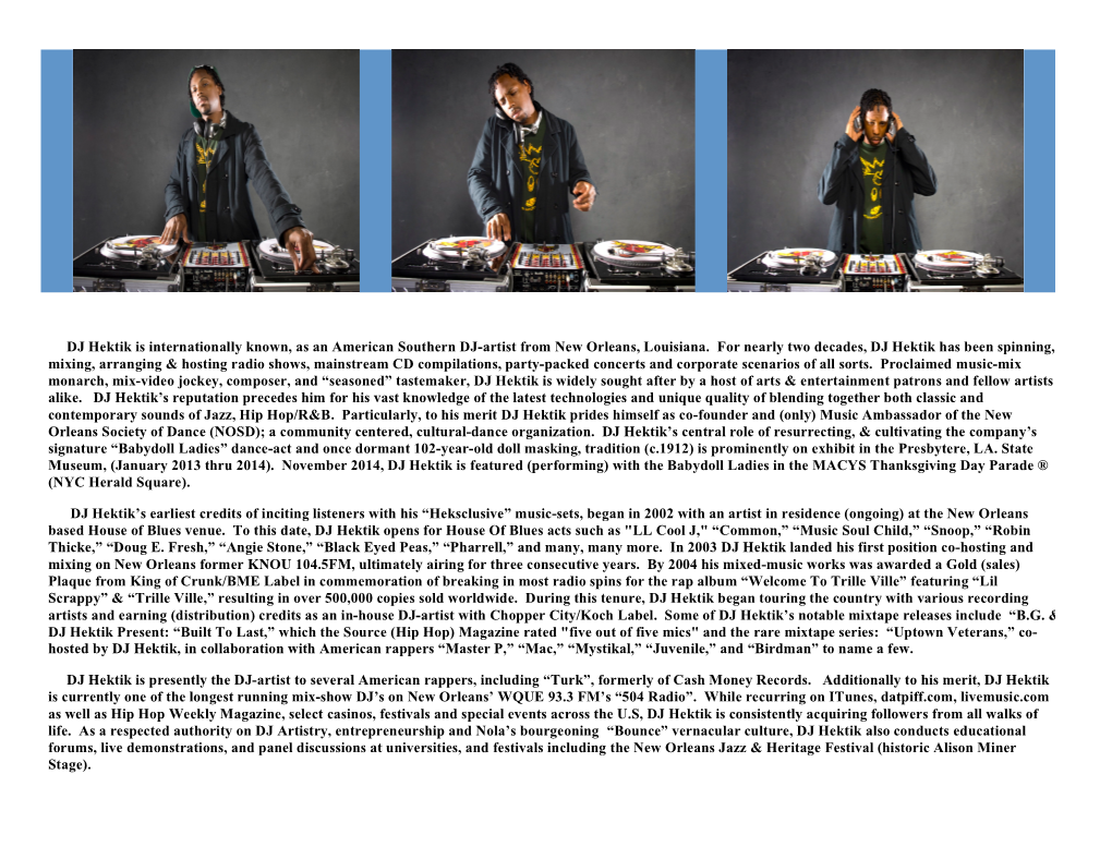 DJ Hektik Is Internationally Known, As an American Southern DJ-Artist from New Orleans, Louisiana