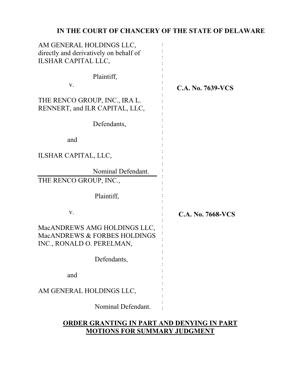 IN the COURT of CHANCERY of the STATE of DELAWARE AM GENERAL HOLDINGS LLC, Directly and Derivatively on Behalf of ILSHAR CAPITAL