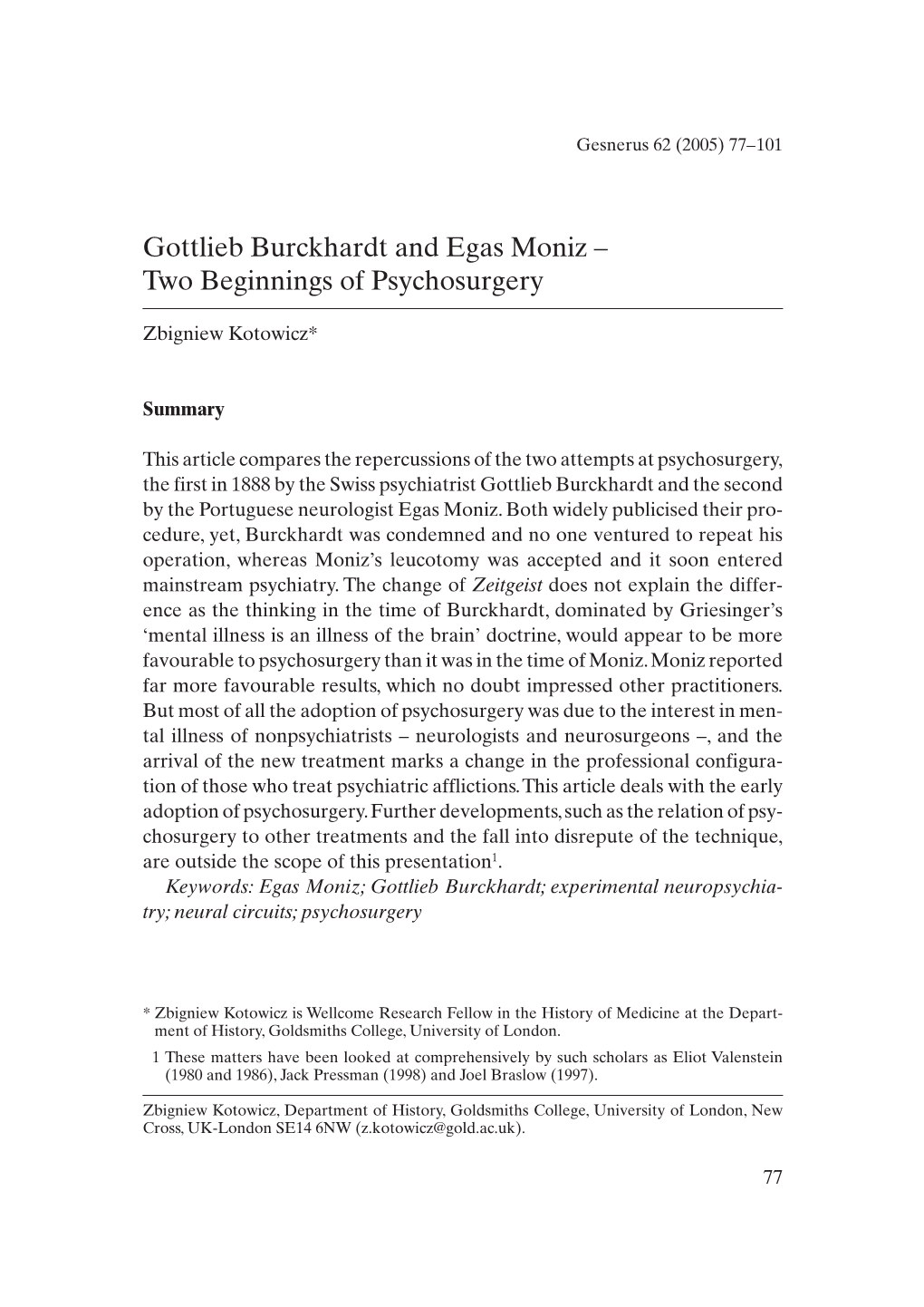 Gottlieb Burckhardt and Egas Moniz – Two Beginnings of Psychosurgery