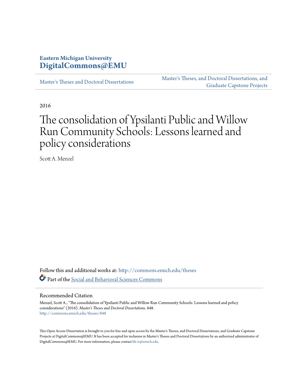 The Consolidation of Ypsilanti Public and Willow Run Community Schools: Lessons Learned and Policy Considerations Scott A