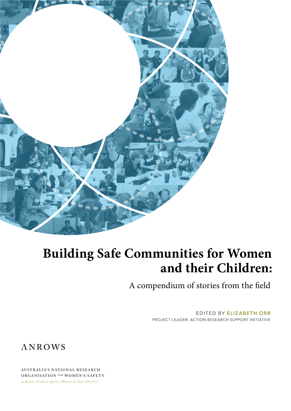 Building Safe Communities for Women and Their Children: a Compendium of Stories from the Field