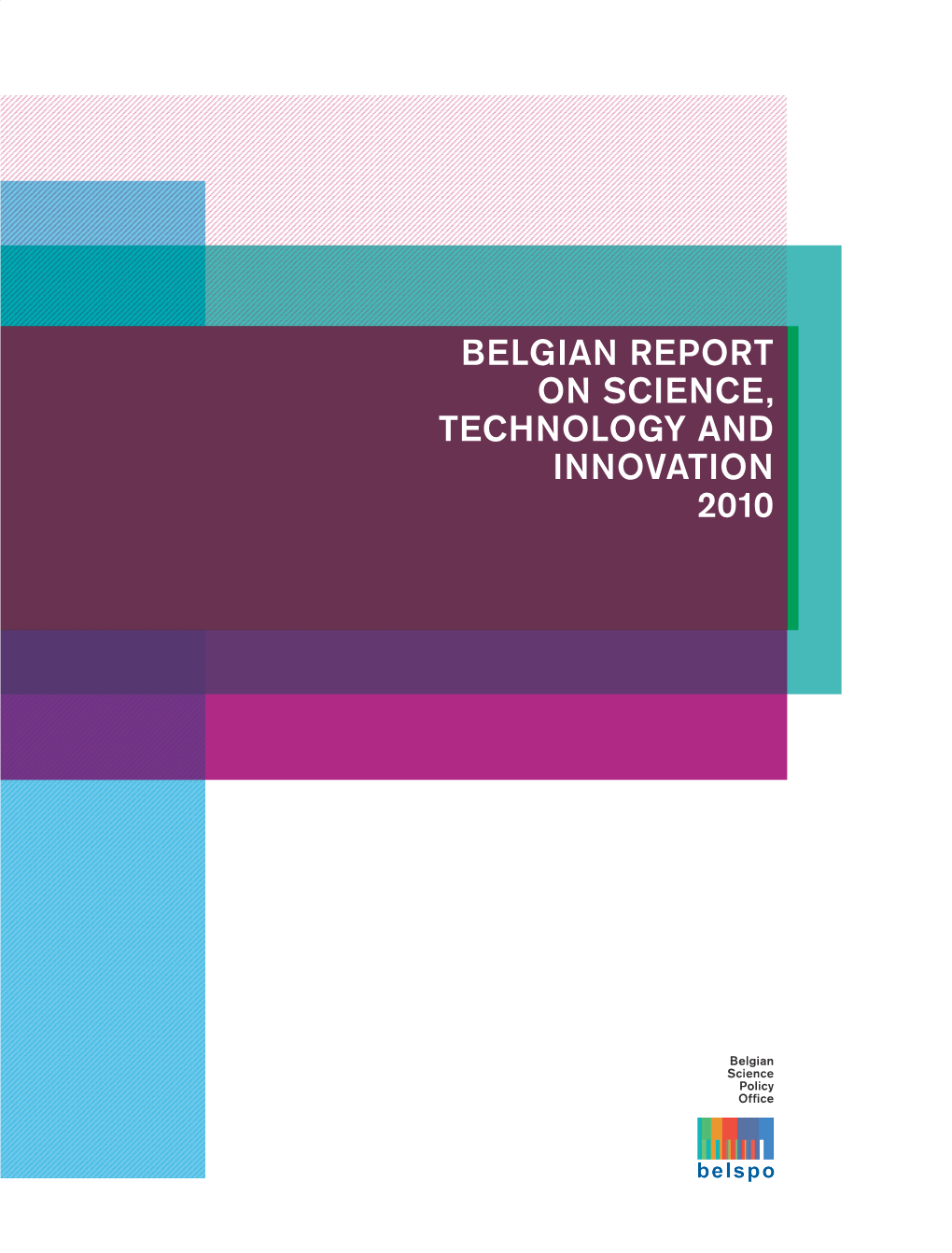 Belgian Report on Science, Technology and Innovation 2010