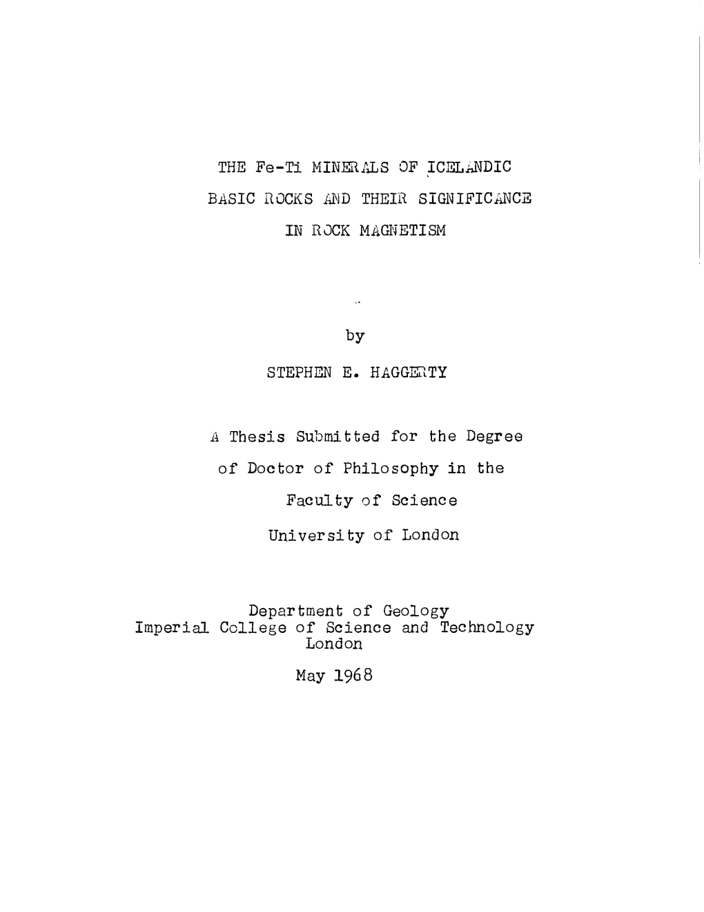 BASIC ROCKS and THEIR SIGNIFICANCE in ROCK MAGNETISM by STEPHEN E. HAGGERTY a Thesis Submitted for the Degree of Doctor of Philo