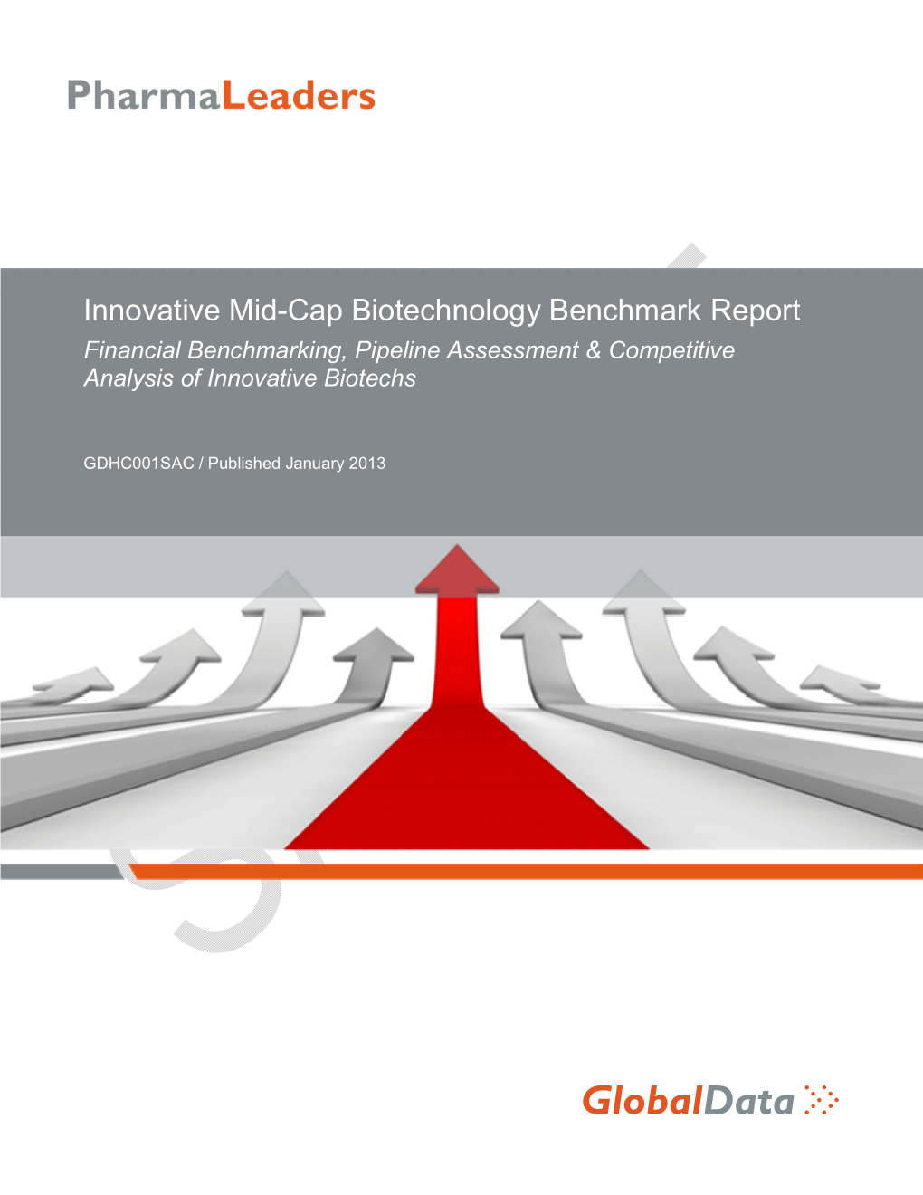 Innovative Mid-Cap Biotechnology Benchmark Report Financial Benchmarking, Pipeline Assessment & Competitive Analysis of Innovative Biotechs