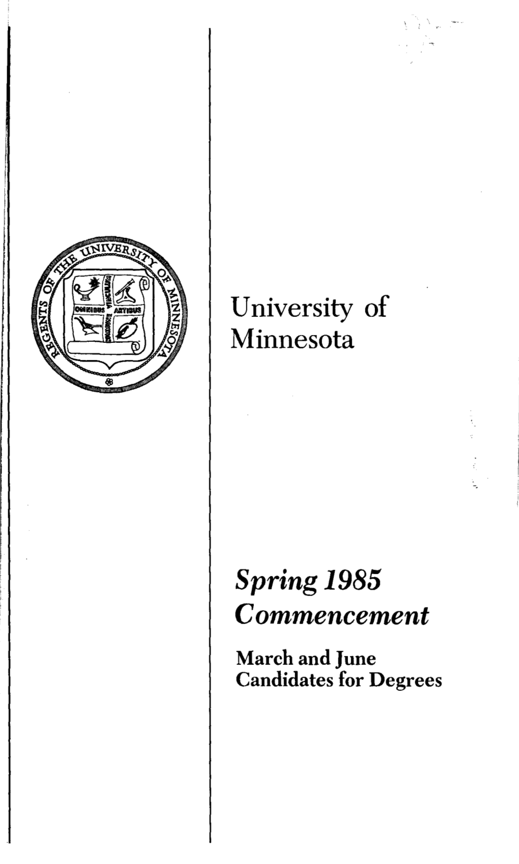 Spring 1985 Commencement March and June Candidates for Degrees R