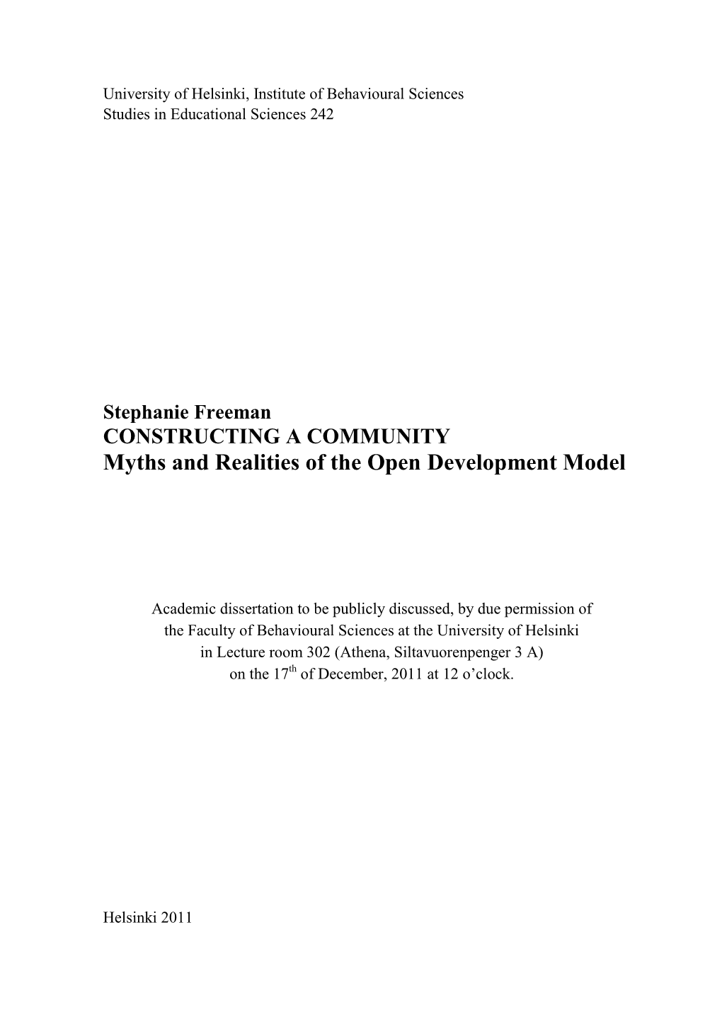 Constructing a Community. Myths and Realities of the Open Development