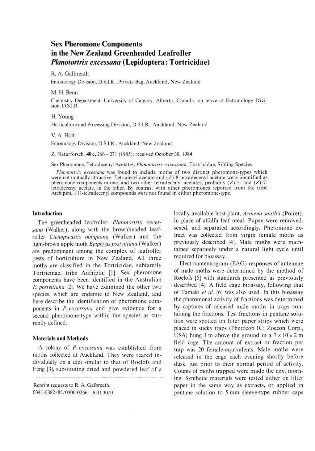 Sex Pheromone Components in the New Zealand Greenheaded Leafroller Planotortrix Excessana (Lepidoptera: Tortricidae) R