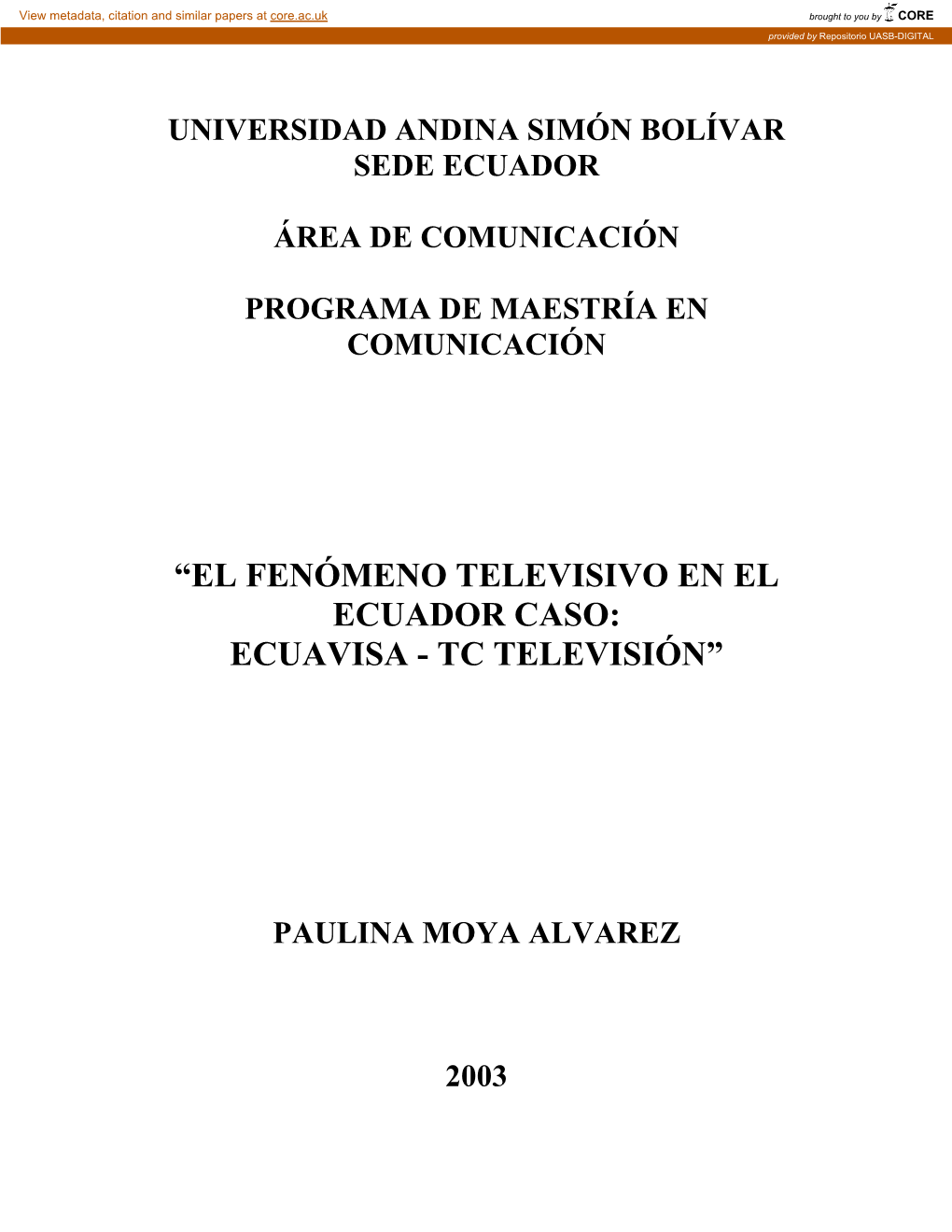 El Fenómeno Televisivo En El Ecuador Caso: Ecuavisa - Tc Televisión”