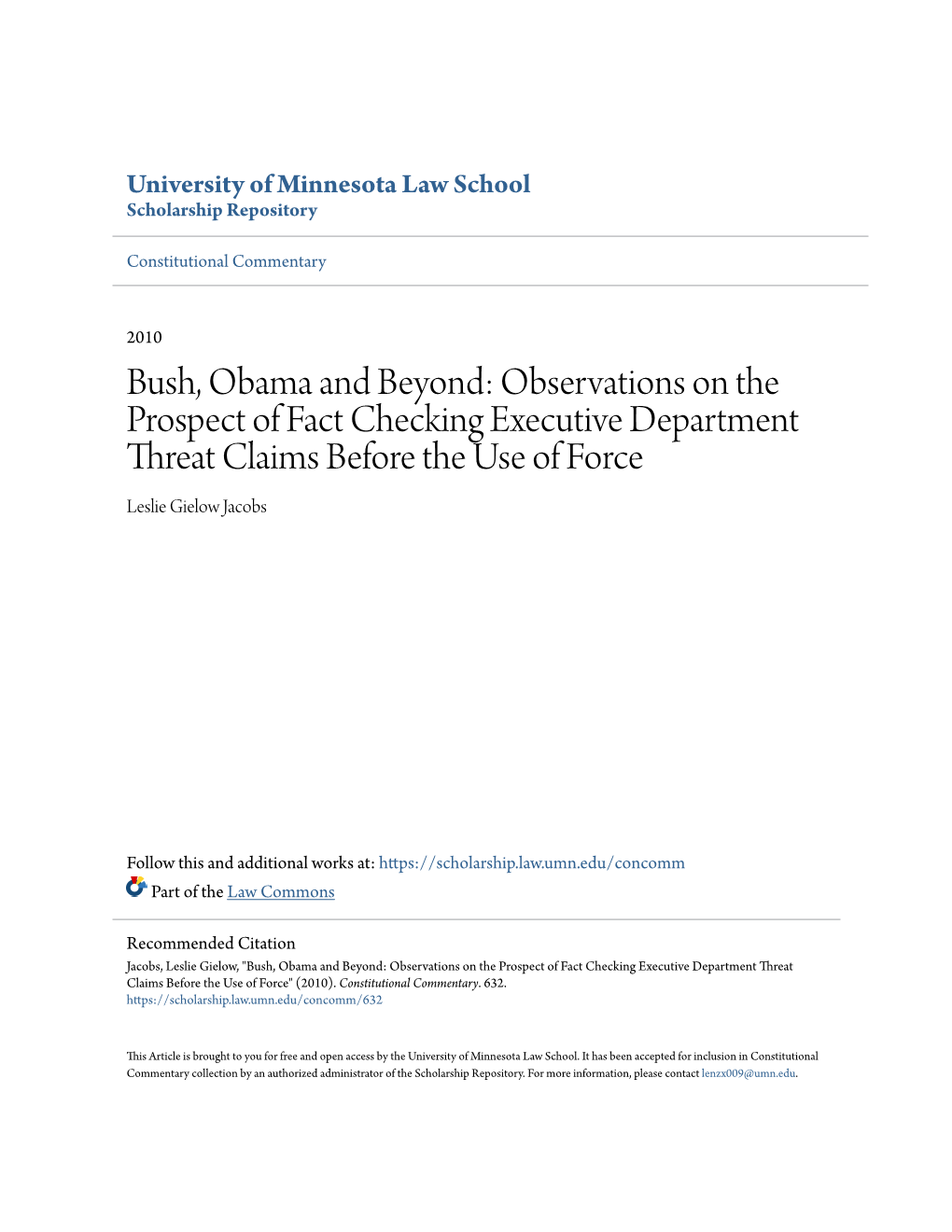Bush, Obama and Beyond: Observations on the Prospect of Fact Checking Executive Department Threat Claims Before the Use of Force Leslie Gielow Jacobs