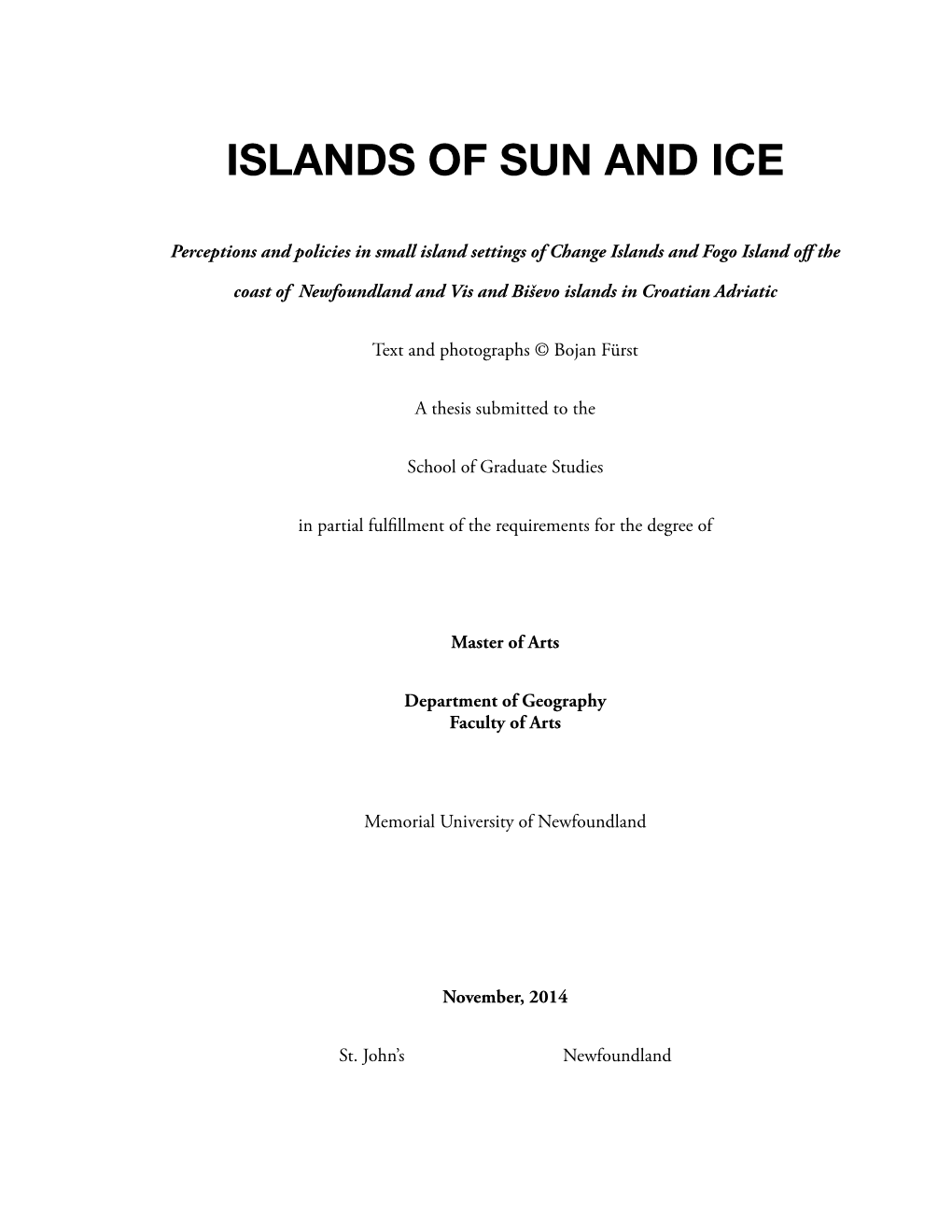 Islands of Sun and Ice