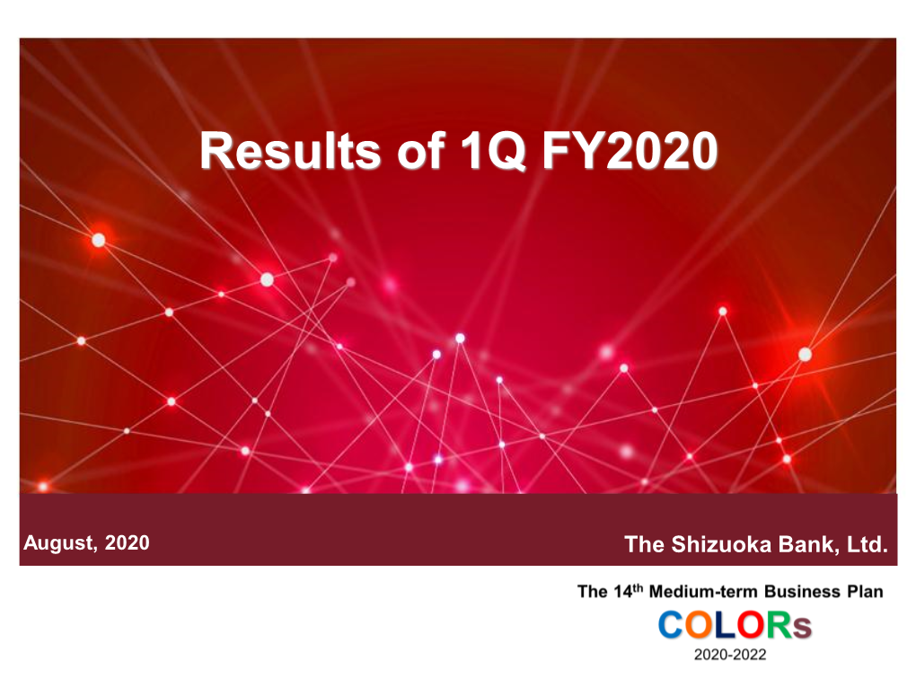 Financial Results for the 1Q of FY2020 (August, 2020)