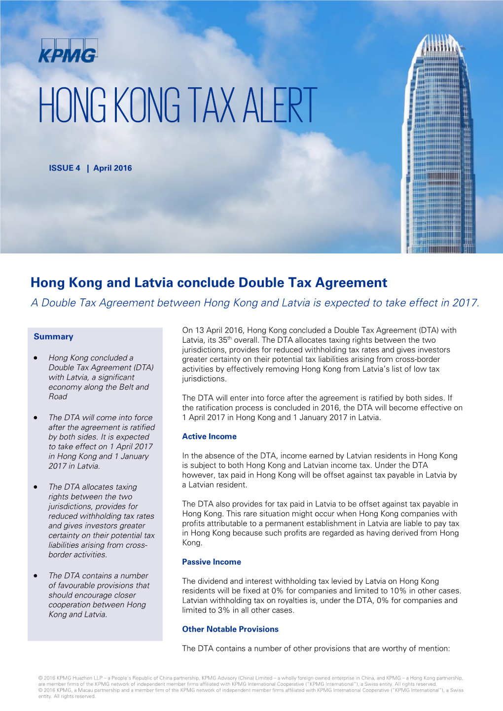 Hong Kong and Latvia Conclude Double Tax Agreement a Double Tax Agreement Between Hong Kong and Latvia Is Expected to Take Effect in 2017