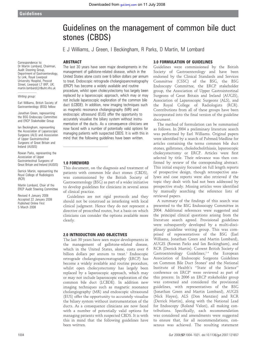 Guidelines on the Management of Common Bile Duct Stones (CBDS) E J Williams, J Green, I Beckingham, R Parks, D Martin, M Lombard