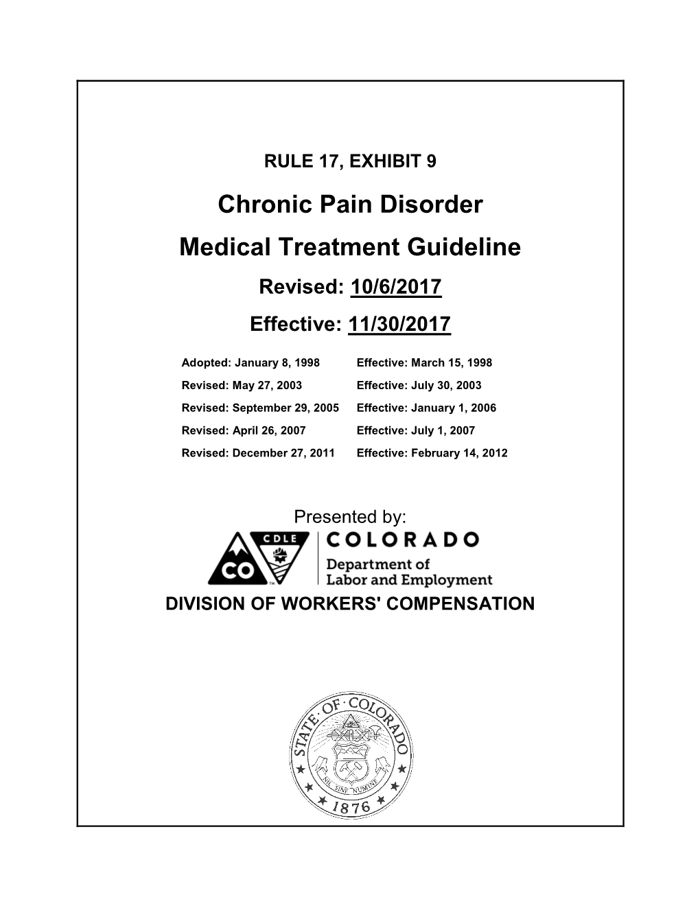 Chronic Pain Disorder Medical Treatment Guideline Revised: 10/6/2017 Effective: 11/30/2017
