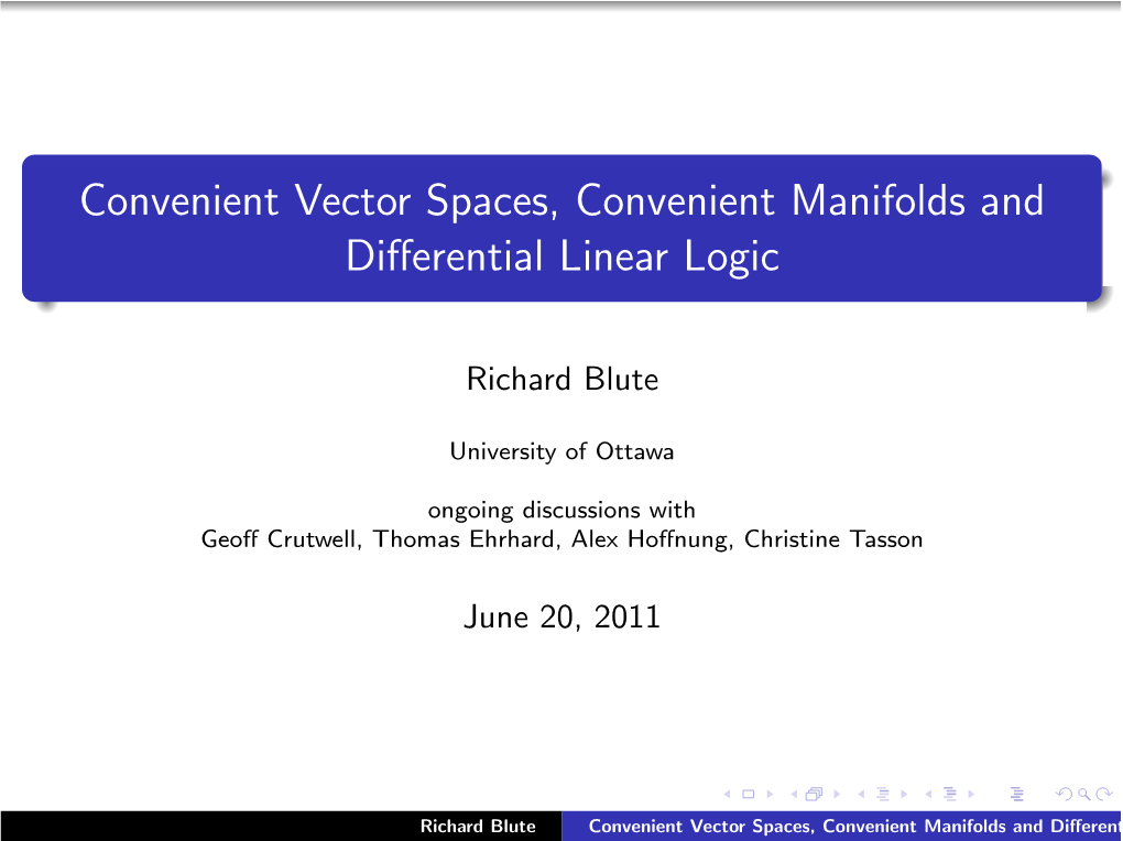 Convenient Vector Spaces, Convenient Manifolds and Diﬀerential Linear Logic