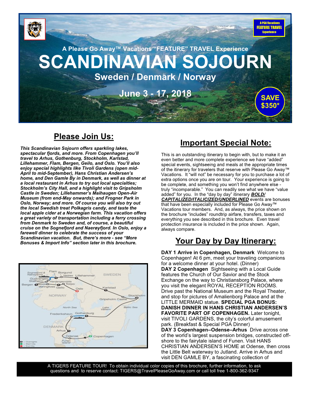 SCANDINAVIAN SOJOURN Sweden / Denmark / Norway